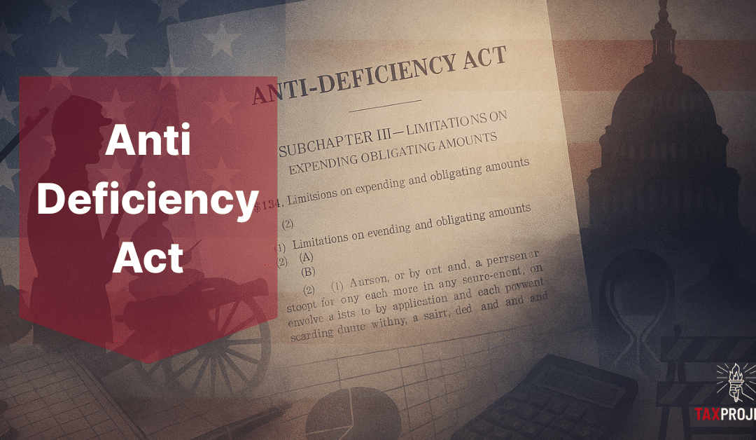 The Anti-Deficiency Act: Explainer