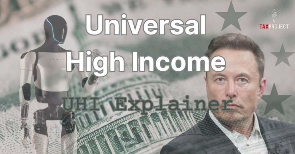 Universal High Income Explainer