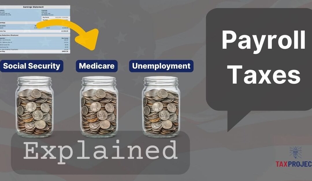 Payroll Taxes: Explained