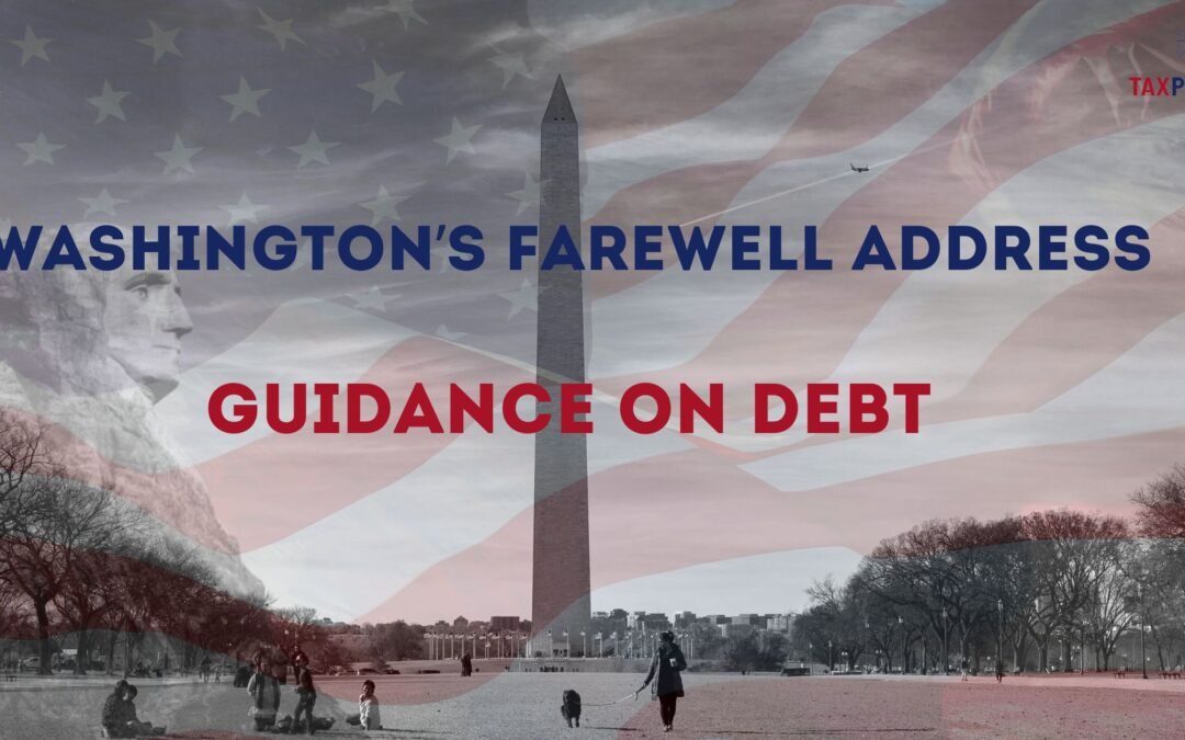 Washington’s Farewell Address and the Use of Debt