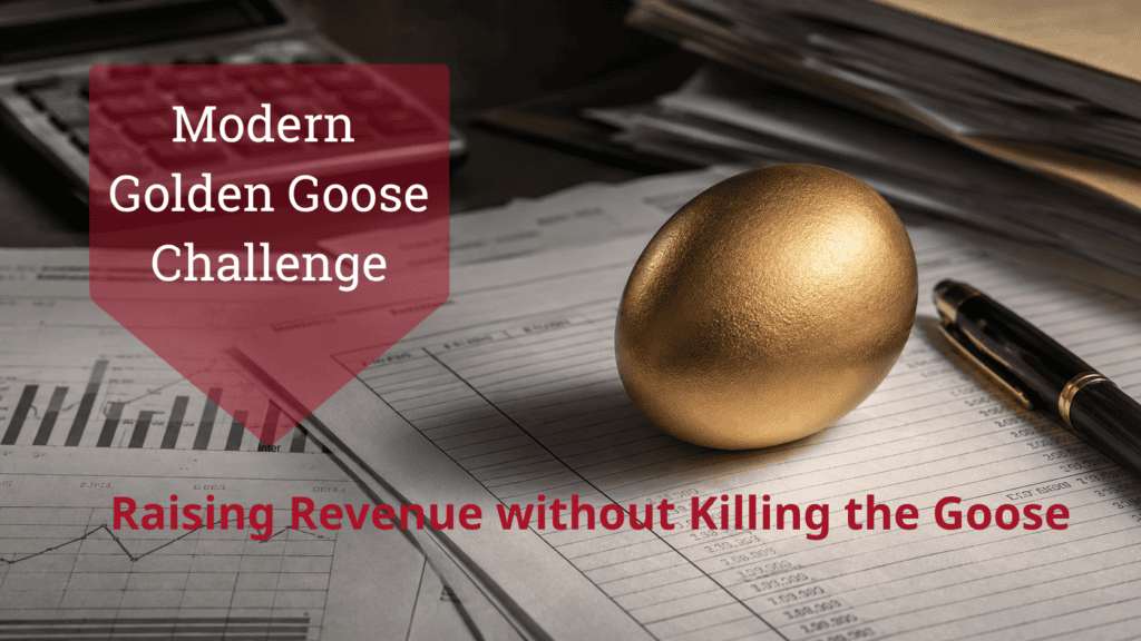 The Golden Goose Modern Tax Challenge